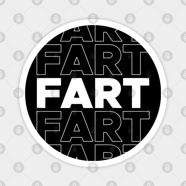 FART FART FART Magnet by  magiccatto